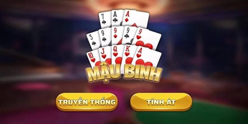 Mẹo và chiến thuật giúp thắng Mậu Binh